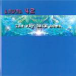 Level 42 : The Way Back Home